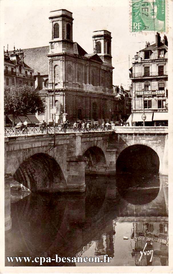 1088 BESANÇON (Doubs) - Le Pont de Battant et l’Église Ste-Madeleine